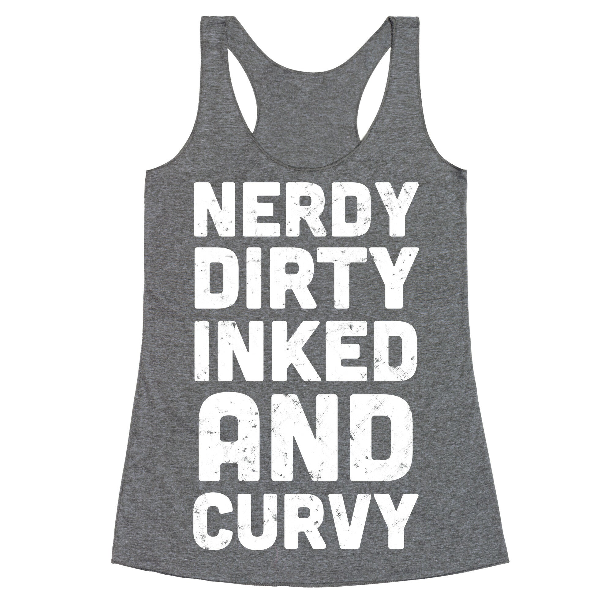 Nerdy, Dirty, Inked And Curvy Racerback Tank